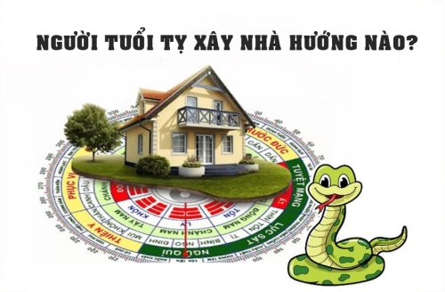 Tuổi Tỵ hợp hướng nào? Bật mí hướng nhà giúp làm ăn phát đạt, an khang